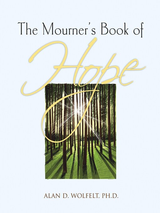 Title details for The Mourner's Book of Hope by Alan Wolfelt - Wait list